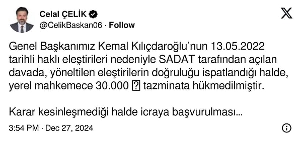 Kılıçdaroğlu'nun avukatı Celal Çelik, X hesabından paylaşım yaptı. Çelik, yöneltilen eleştirilerin doğruluğunun ispatlandığını buna rağmen mahkemenin tazminata hükmettiğini belirtti.