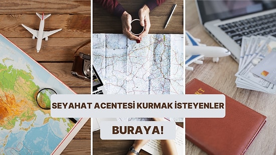 Hayalinizdeki İşe Adım Atın: Seyahat Acentesi Kurmanın A’dan Z’ye Tüm Detayları