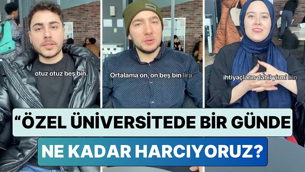 Bir Özel Üniversitede Öğrenim Gören Öğrenciler Yanıtladı: "Bir Ayda Kaç Para Harcıyoruz"