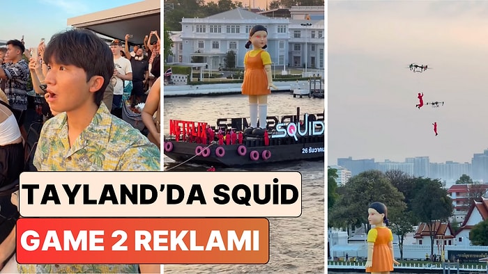 Reklamları Diziden Daha Çok Sevildi: Tayland'da Squid Game 2 İçin Yapılan Reklam Çalışması Hayran Bıraktı