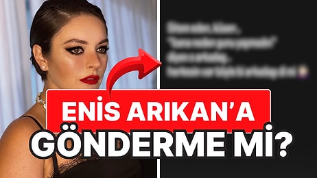 Enis Arıkan’a Gönderme mi? Ezgi Mola’dan Arkadaşlığa Dair Ağır Sözler!