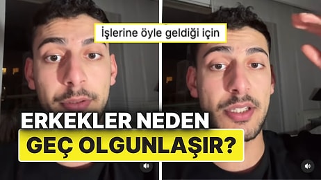 Kadınlar Haklı Olabilir mi? Erkeklerin Geç Olgunlaşmasının Bilimsel Sebebi