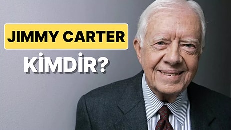 Jimmy Carter Kimdir? ABD'nin Eski Başkanı Neden Öldü?