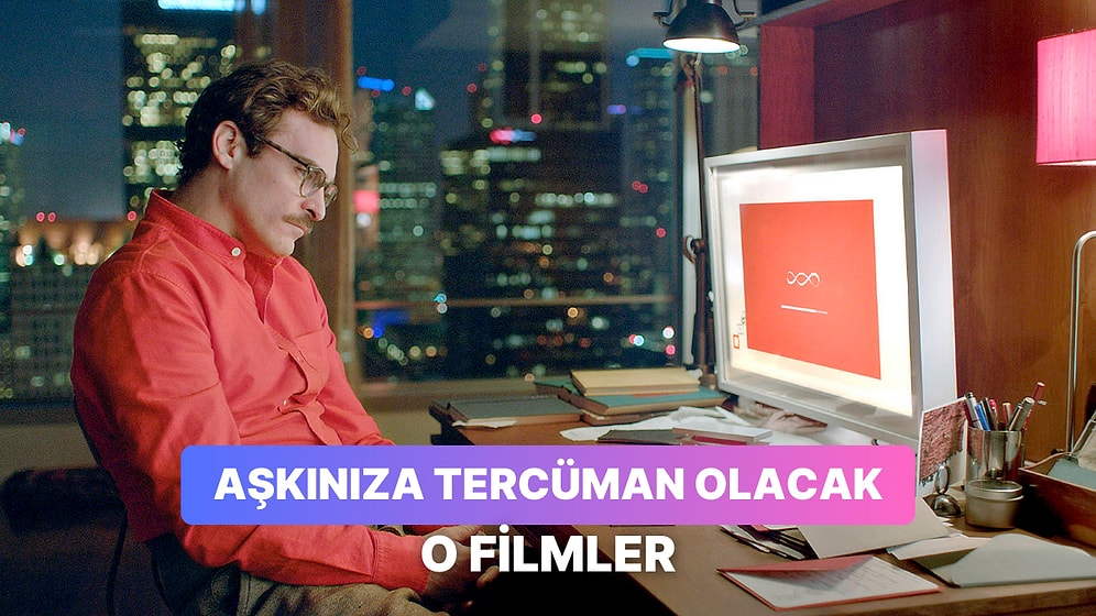 Sevgisini Haykırmak İsteyenlerin Partneriyle İzlemesi Gereken 12 Film