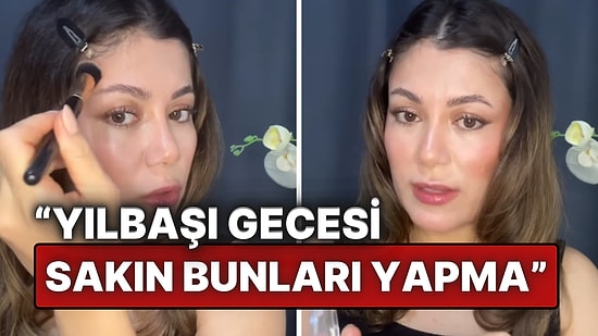 Yılbaşı Gecesinde Yapılmaması Gerekenler: İçerik Üreticisi Takipçilerine Önerilerde Bulundu