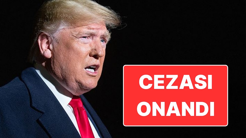 Cezası Onandı: Trump Cinsel Taciz Davasından 5 Milyon Dolar Ceza Ödeyecek