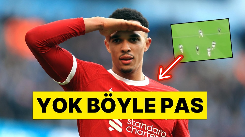 Yine Yaptı Yapacağını: Trent Alexander-Arnold Tribündeki Seyircileri Kendine Hayran Bıraktı