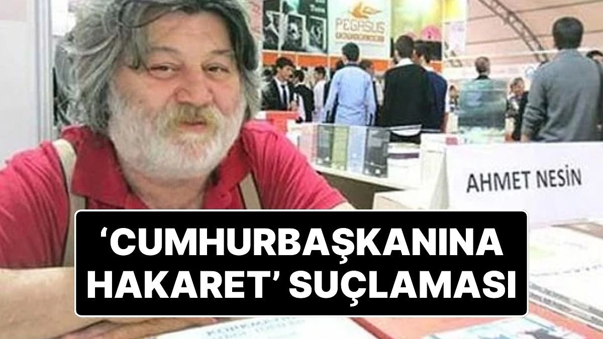 Yazar Ahmet Nesin Hakkında "Cumhurbaşkanına Hakaret" Suçlamasıyla Yakalama Kararı Çıkarıldı