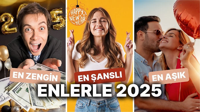 2025 Yılında Burçların Enleri Belli Oldu! Herkes Payına Düşeni Alacak Kimi Aşkı Kimi Parayı Bulacak