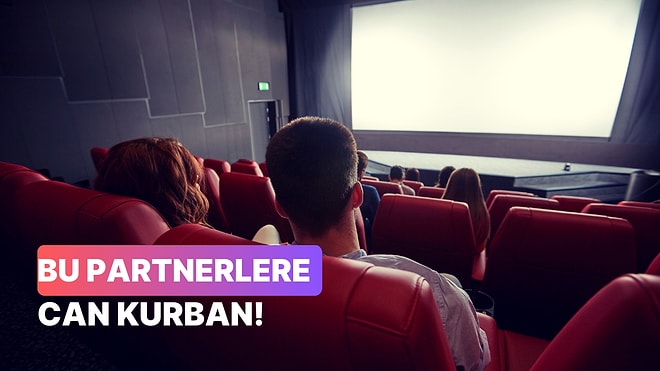 Beraber Film İzlerken "Of" Dedirtmeyen Partnerin 12 Özelliği