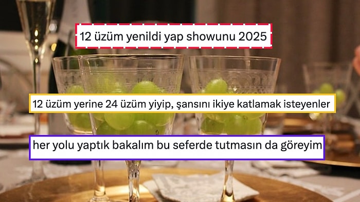 Yap Şovunu 2025! Yeni Yıla Masanın Altında 12 Üzüm Yiyerek Girenler