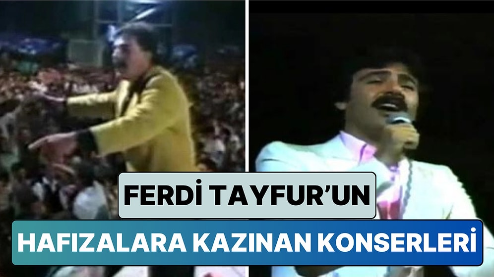 Gülhane Konseri Unutulmaz: Kalabalık Konserleri ile Bilinen Ferdi Tayfur'un Hafızalara Kazınan Konserleri