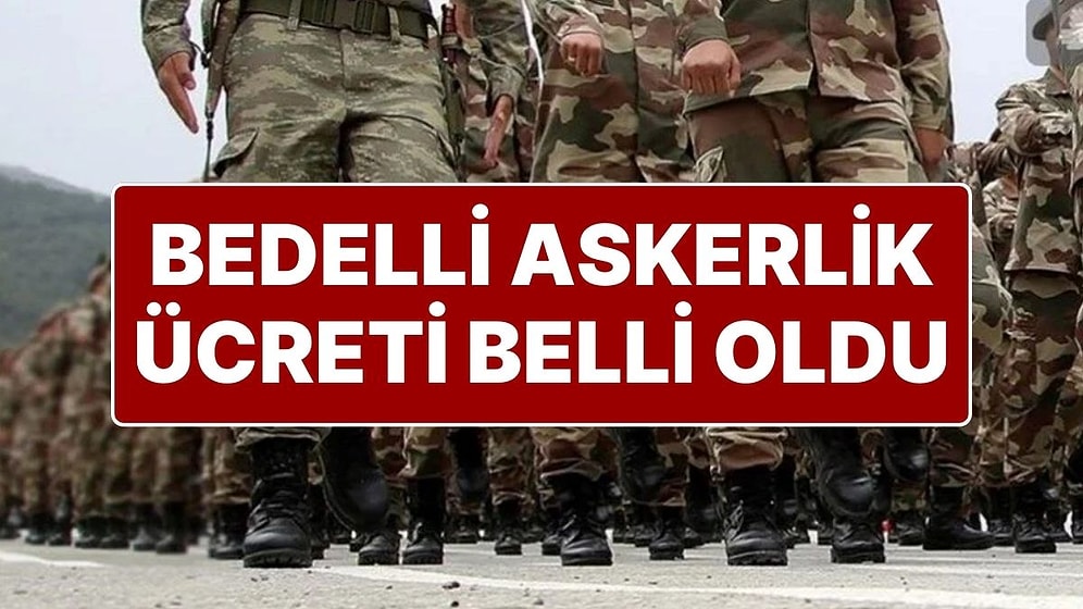 Bedelli Askerlik Ücreti Ne Kadar Oldu? Memur Zammı Açıklandı, Bedelli Askerlik Ücreti Değişti