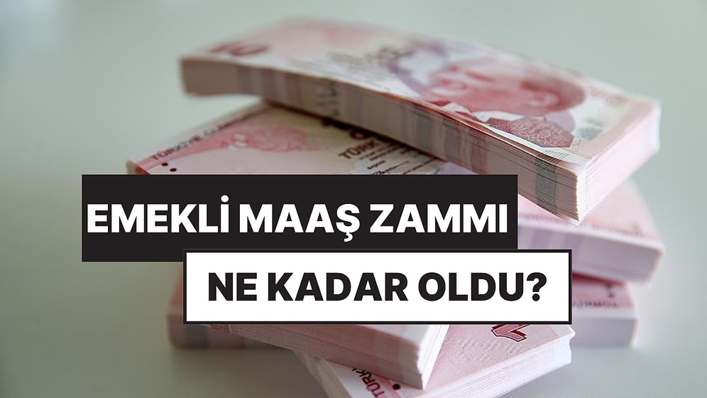 Emekli Maaşı 2025 Zammı Ne Kadar Oldu? En Düşük Emekli Maaşı Kaç TL?