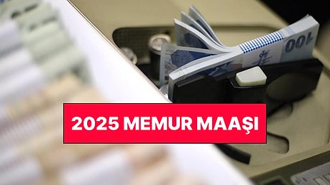 En Düşük Memur Maaşı Ne Kadar Oldu? Memur Emeklisi 2025 Maaşı Kaç TL? Hangi Memur Ne Kadar Maaş Alacak?