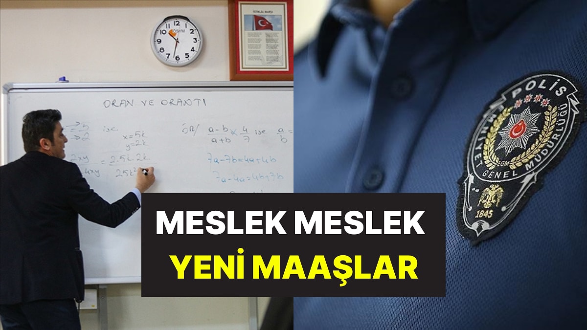 Memur ve Memur Emeklisinin Kalem Kalem Yeni Maaşı: Öğretmen, Polis, Doktorun 2025 Maaşı Belli Oldu