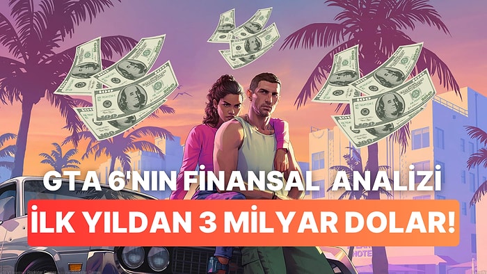 Analizcilere Göre GTA 6 Çıktığı İlk Sene 3 Milyar Dolardan Fazla Kazanç Sağlayacak!