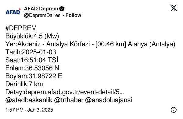 Antalya açıklarında 4.5 büyüklüğünde deprem meydana geldi. Deprem yerin 7 kilometre derinliğinde gerçekleşti.