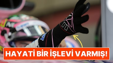 Formula 1 Pilotlarının Neden Eldiven Taktığını Öğrenince Bu Spora Bakış Açınız Değişebilir!