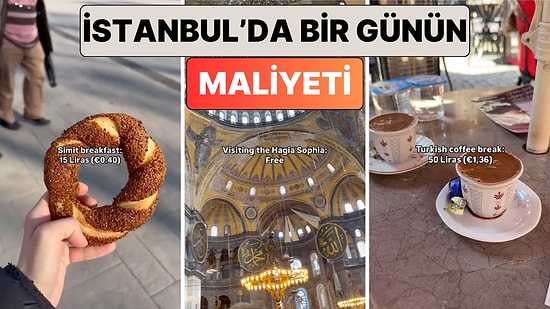 Dünyayı Gezdiği Videolar Çeken Bir Turist İstanbul'da Bir Gün Geçirmenin Maliyetini Hesapladı