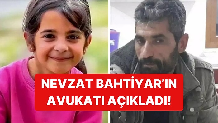 Nevzat Bahtiyar'ın Avukatı: "Narin 'Cinsellik' İçeren Bir Eylem Nedeniyle Öldürülmüştür!"