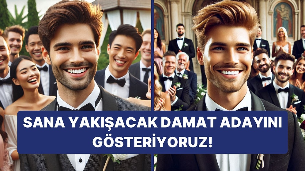 Burcuna Göre Sana Nasıl Bir Damat Yakışır?