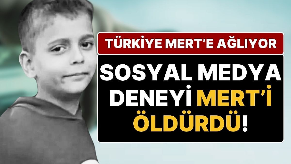 Sosyal Medya Deneyi 11 Yaşındaki Mert’i Öldürdü: Aile Bakanlığı’ndan Mert Açıklaması Geldi