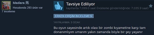 1. 7.099 saat tam olarak 295 güne denk geliyor. Olası bir zombi kıyameti senaryosunda bu arkadaşı bulun.