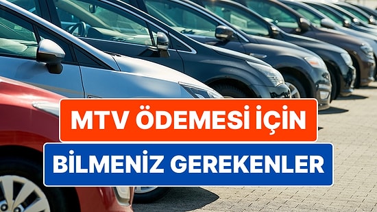 MTV Ödemeleri Ne Zaman Başlıyor? 2025 MTV 1. Taksit Ödeme Tarihi