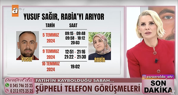 Rabia'nın, Fatih'in kaybı ile birlikte (7 ila 9 Temmuz arası) telefon kayıtlarına göre birden fazla kişiyle uzun süreler boyunca konuşması dikkat çekmişti.