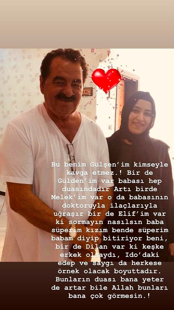 İbrahim Tatlıses geçtiğimiz günlerde kızını "Bu Benim Gülşen'im kimseyle kavga etmez" notuyla paylaşmıştı hatta.