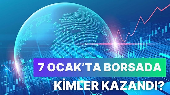 Borsada 7 Ocak Salı Günü Enerji ve Biyoteknoloji Zirveye Yerleşti!