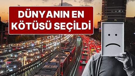 Dünyanın En Kötü Trafiğine Sahip Şehri İstanbul Oldu