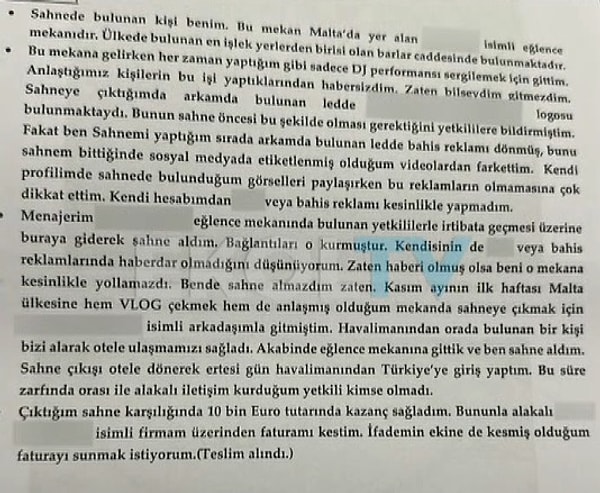 "Sahnede bulunan kişi benim. Bu mekan Malta’da yer alan bir eğlence mekanıdır. Ülkede bulunan en işlek yerlerden birisi olan barlar caddesinde bulunmaktadır. Bu mekana gelirken her zaman yaptığım gibi sadece DJ performansı sergilemek için gittim. Anlaştığımız kişilerin bu işi yaptığından habersizdim. Zaten bilseydim gitmezdim"