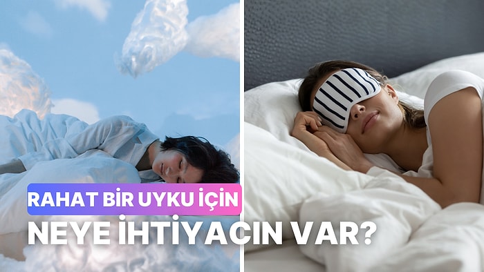 Daha İyi Uyumanı Sağlayacak Şey Ne?