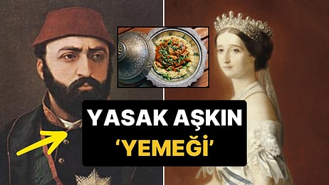 Hünkarbeğendi Yemeğini Beğenen Hünkarımız Kim? İşte Meşhur Yemeğin Ardındaki Yasak Aşk Efsanesi