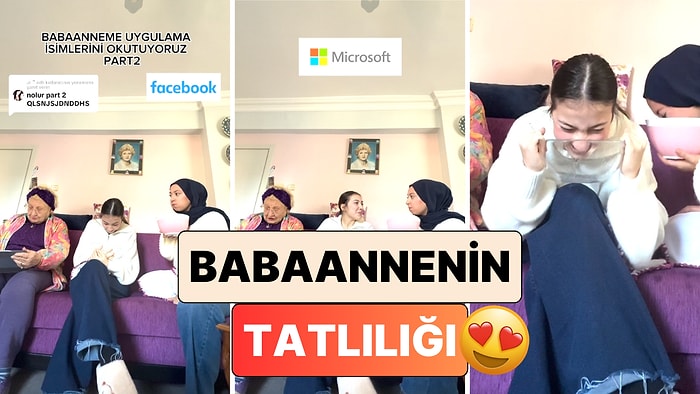 Babaannenin Tatlılığı: Babanelerine Uygulama İsimlerini Okutan Torunların Güldüren Anları