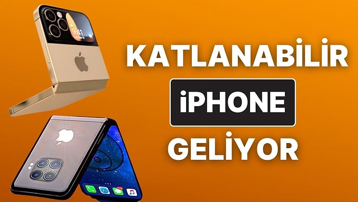 Apple, iPhone’da Bir İlki Yapmaya Hazırlanıyor: Katlanabilir iPhone Geliyor!