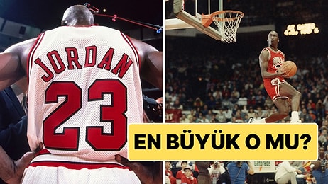 Michael Jordan Basketbol Tarihinin En İyi Oyuncusu Olabilir mi?