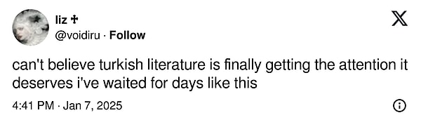 "Türk Edebiyatı'nın sonunda hak ettiği değeri gördüğüne inanamıyorum. Böyle bir günü bekliyordum."