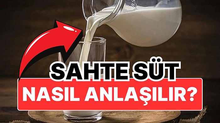 Sahte Süt Nasıl Anlaşılır? Uzmanlar Doğru Sütü Ayırt Etmenin Yollarını Açıkladı!