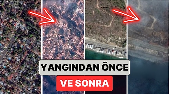 Los Angeles'ta Yaşanan Yangın Felaketinin Boyutu Öncesi ve Sonrası Fotoğraflarıyla Gösterildi