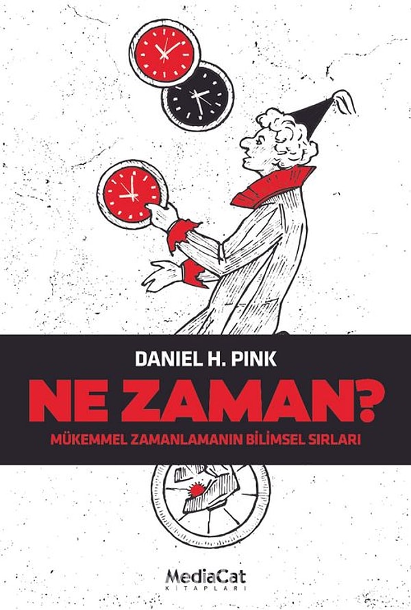 Mükemmel Zamanlamanın Bilimsel Sırları – Dan Pink