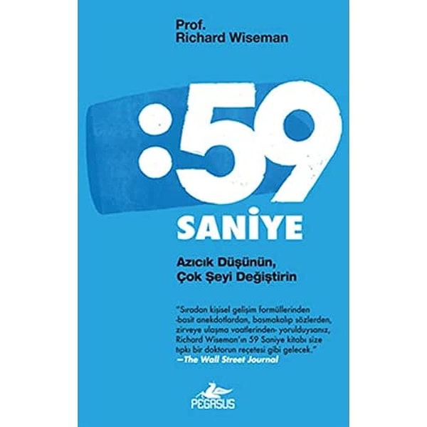 59 Saniye: Azıcık Düşünün, Çok Şeyi Değiştirin – Richard Wiseman