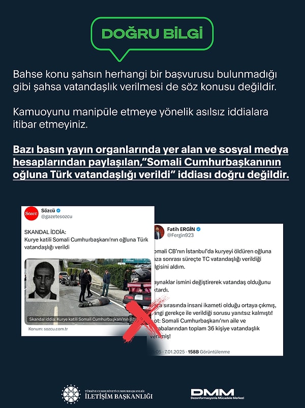 Söz konusu iddiaya Dezenformasyonla Mücadele Merkezi'nden (DMM) yalanlama geldi. Yapılan açıklamada şu ifadeler yer aldı: