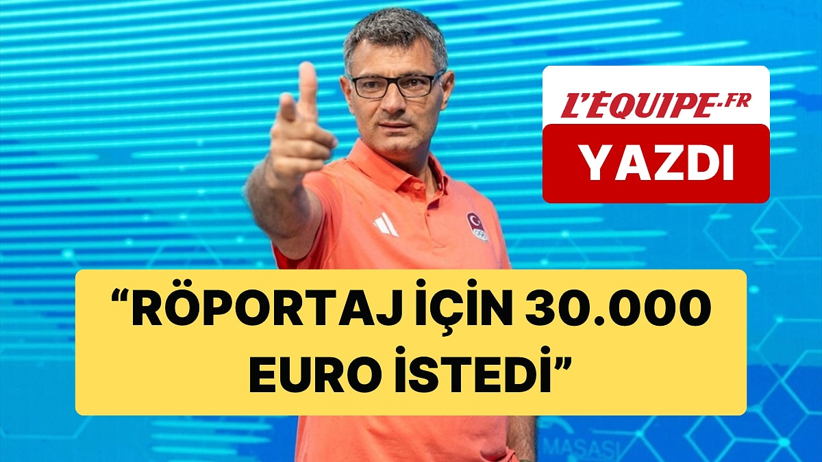 Fransız L'Equipe, Yusuf Dikeç'in Röportaj İçin 30 Bin Euro İstediğini Söyledi