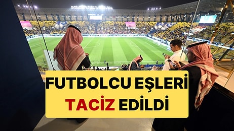 Suudi Arabistan'da Oynanan İspanya Kral Kupası'nda Futbolcu Eşleri Tacize Uğradıklarını Söyledi