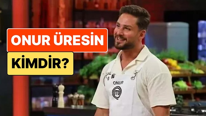 MasterChef Onur Kimdir? MasterChef Türkiye 2024 Şampiyonu Onur Üresin Hakkında Merak Edilenler