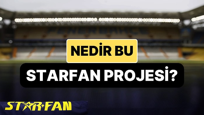 StarFan Nedir? Gönül Verdiğiniz Kulübün Tarihine Adınızı Yazdırabileceğiniz Proje Hakkında Bilmeniz Gerekenler