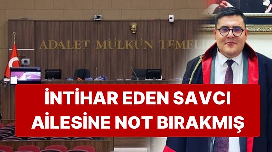 Savcı Adayı Mithat Can Yalman Annesine, Ablasına ve Kız Arkadaşına Notlar Bırakmış